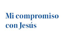 Mi compromiso con Jesús